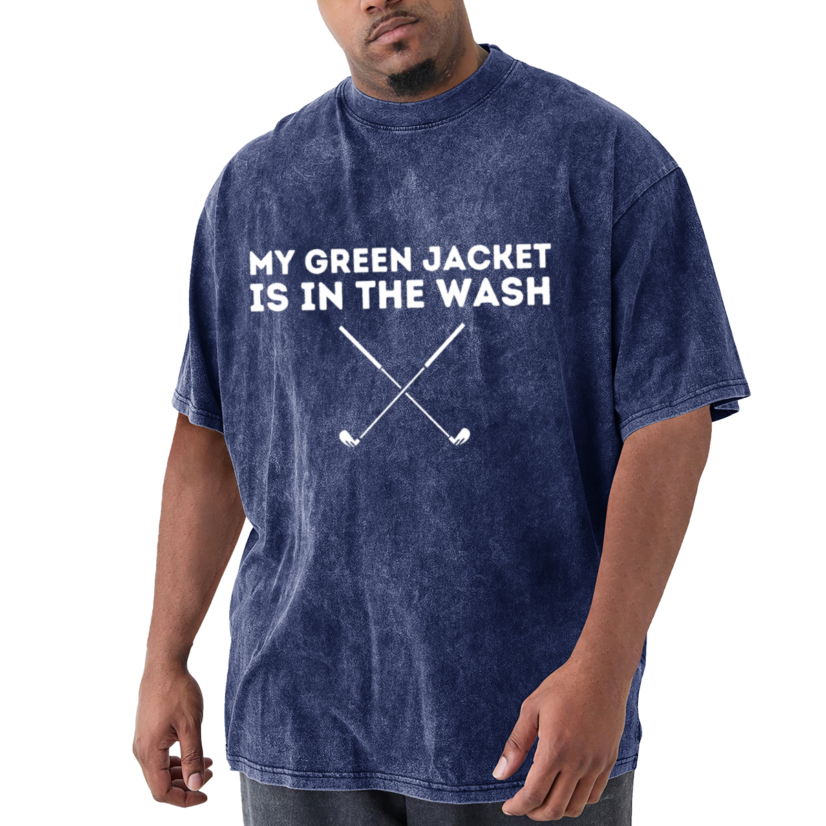 My Green Jacket Is In The Wash Funny Golf T-Shirt