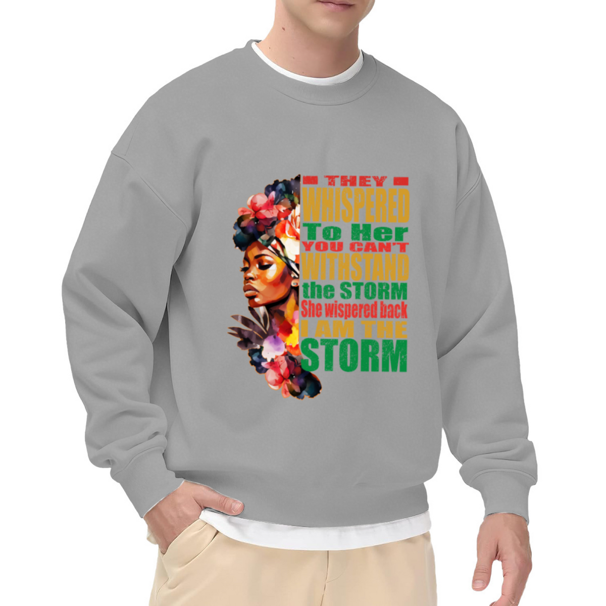 I Am The Storm Powerful African Woman Inspirational Crewneck Sweatshirt