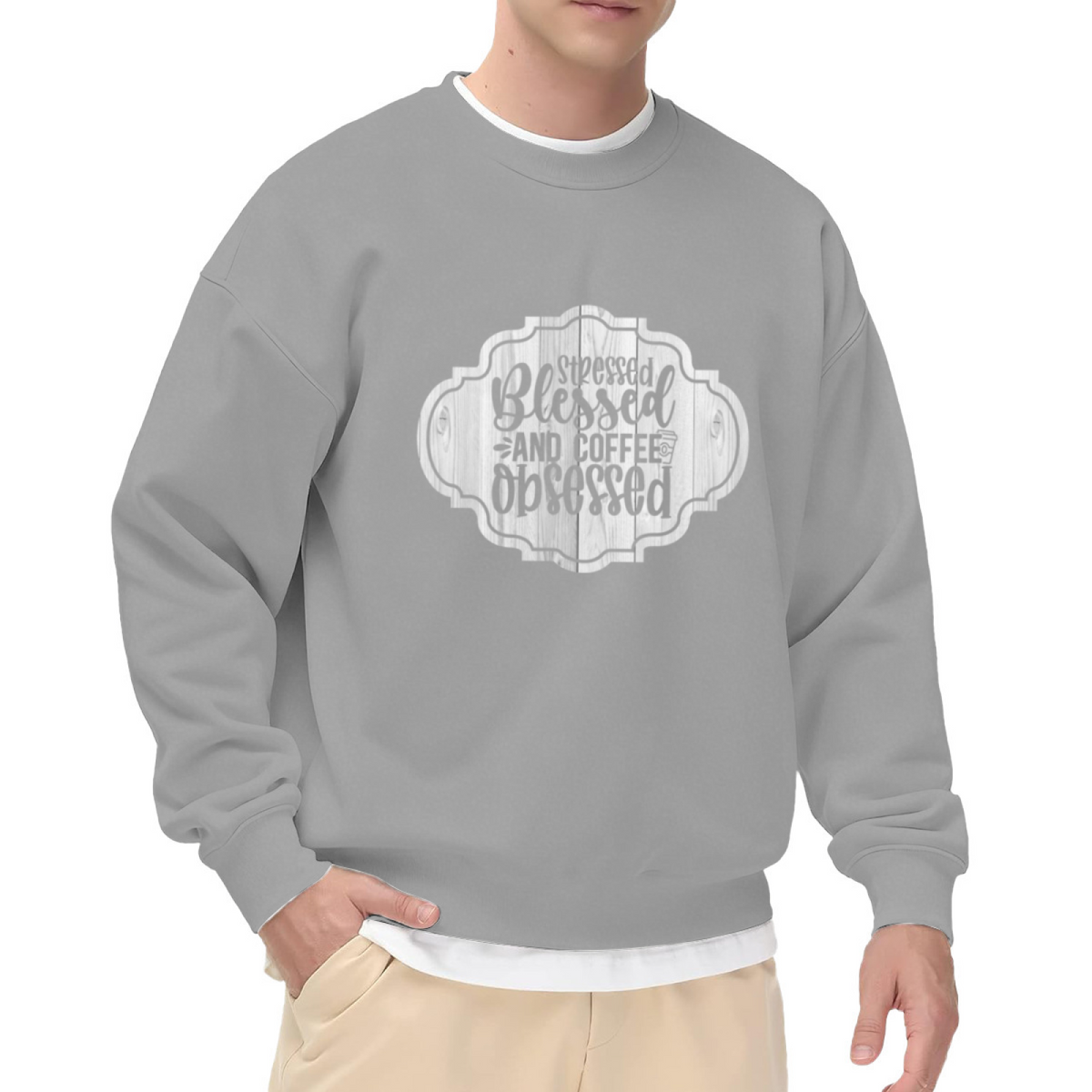 Stressed Blessed And Coffee Obsessed Wood Sign Crewneck Sweatshirt