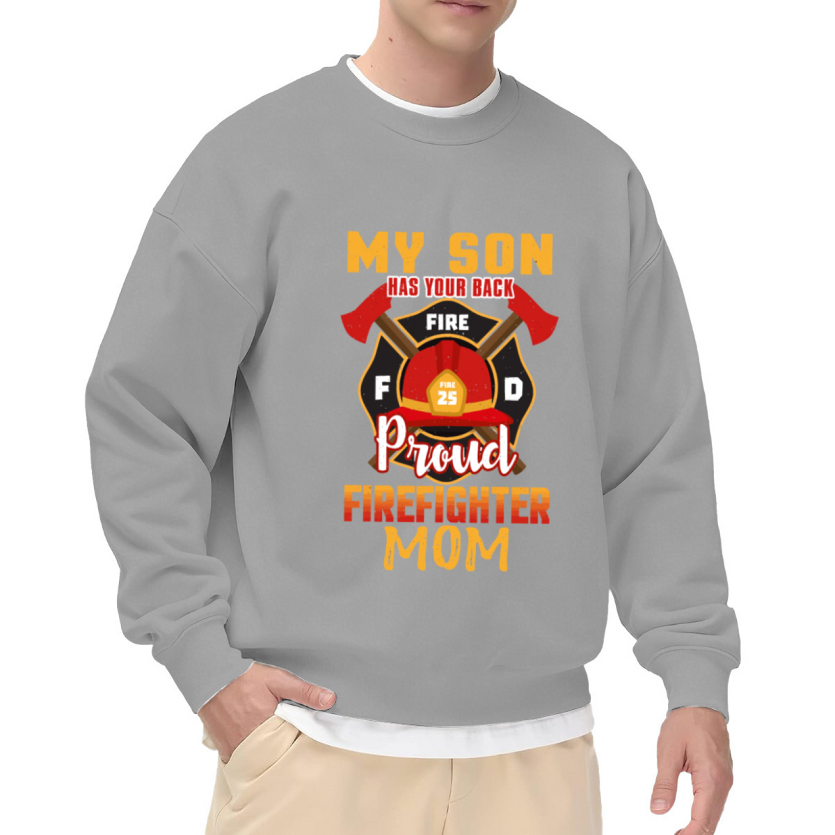 Proud Firefighter Mom My Son Has Your Back Crewneck Sweatshirt