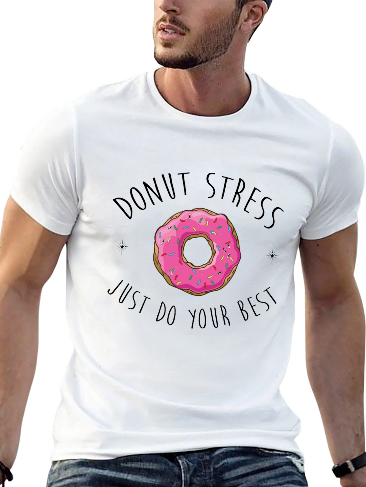 Donut Stress T-Shirt - Just Do Your Best