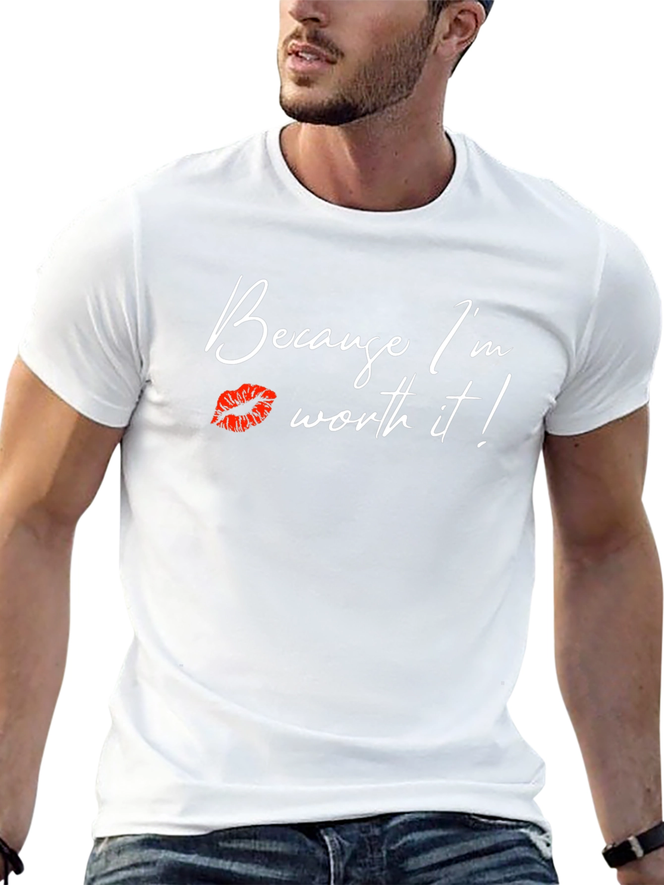 Because Im Worth It! Graphic Tee