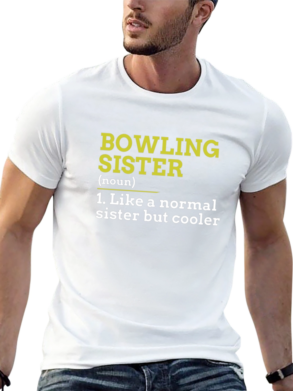 Bowling Sister T-Shirt - Normal Sister But Cooler