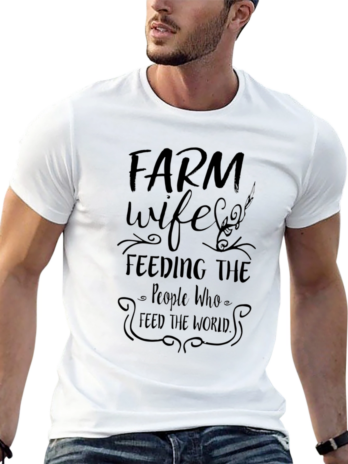 Farm Wife Graphic T-Shirt - Feeding the World