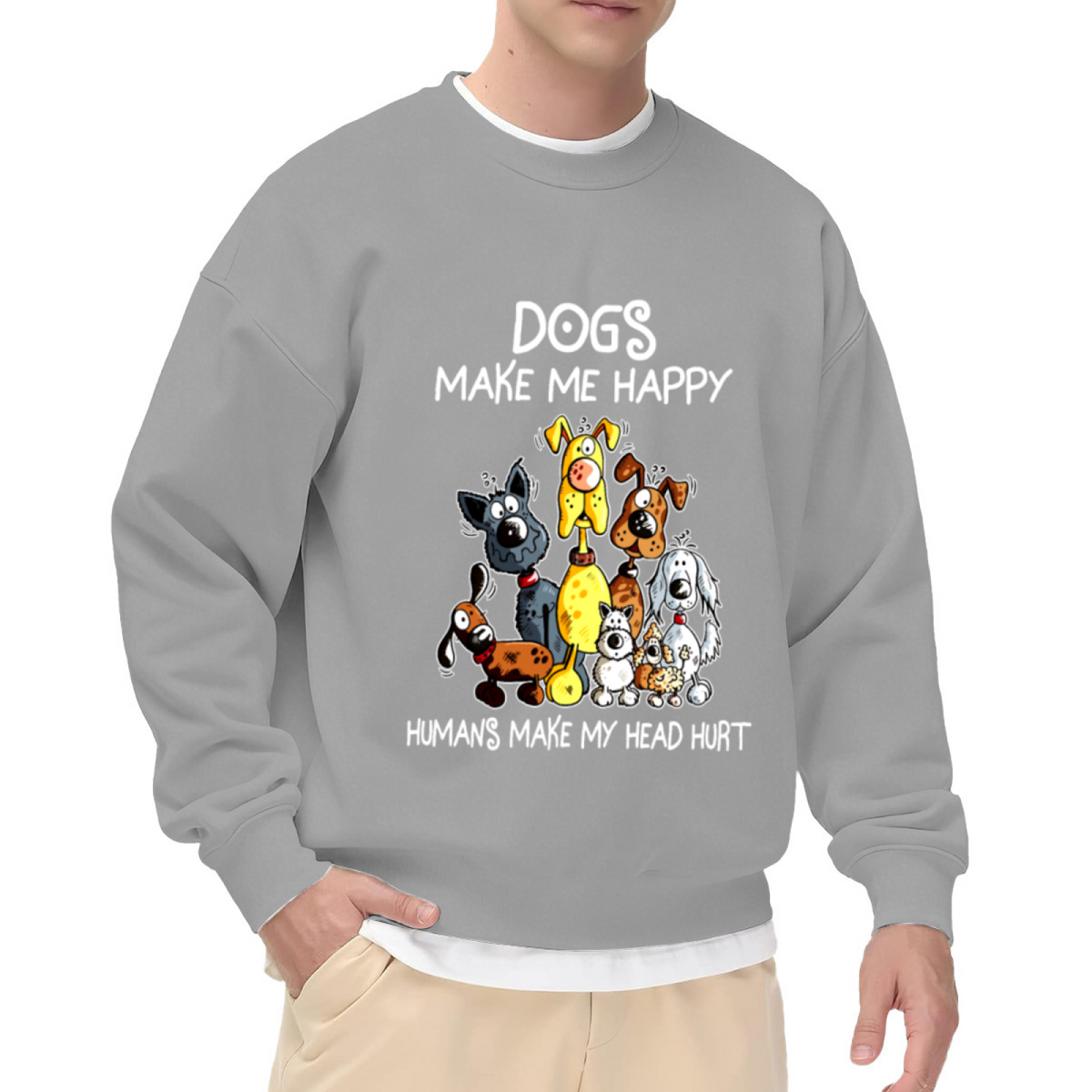 Dogs Make Me Happy Humorous Dog Lover Cartoon Crewneck Sweatshirt