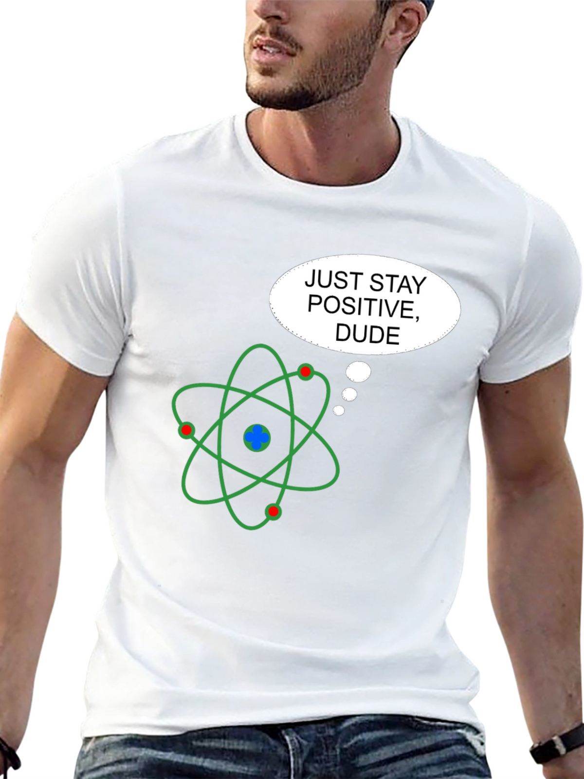 Positive Atom T-Shirt - Science Humor Graphic Tee