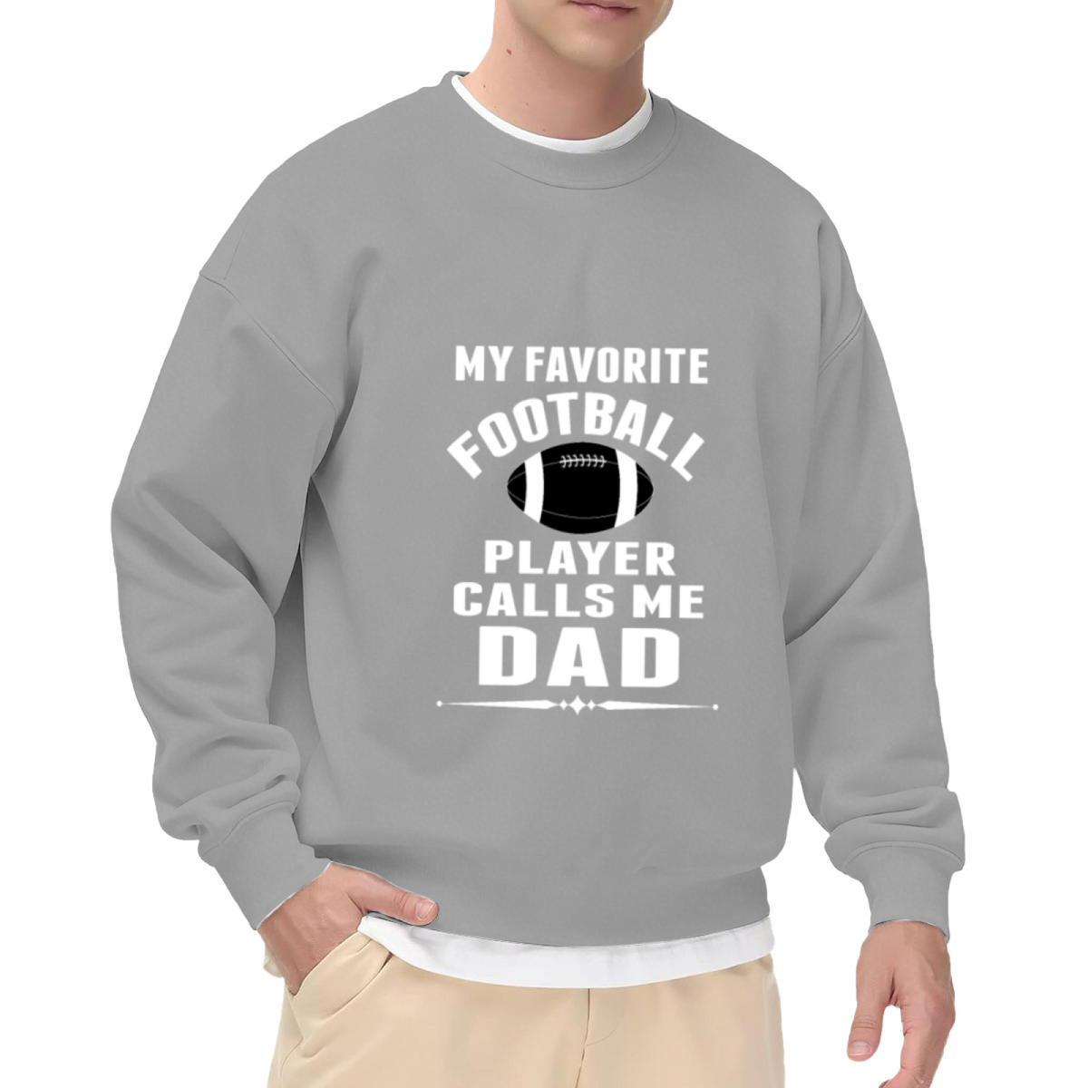 My Favorite Football Player Calls Me Dad Sports Dad Crewneck Sweatshirt