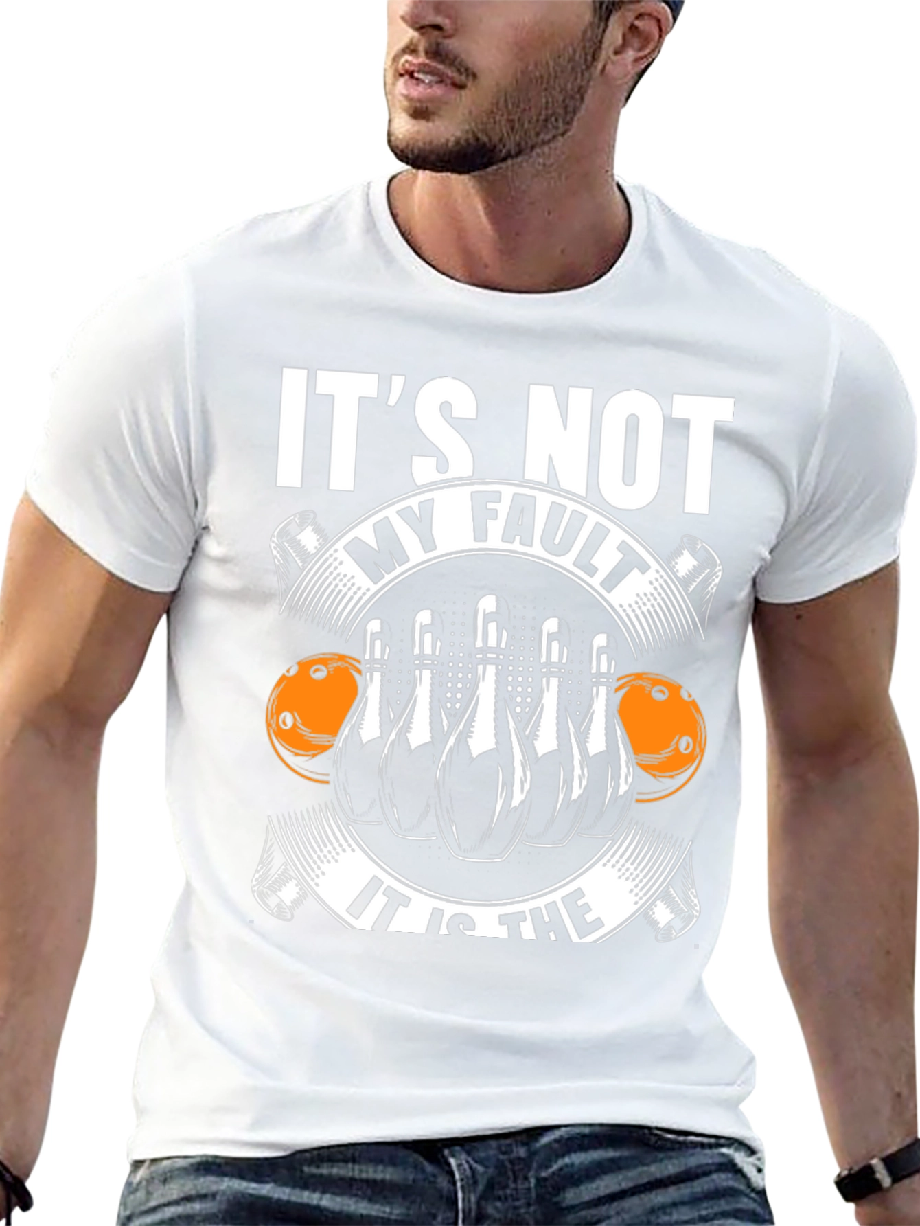 Bowling T-Shirt: Its Not My Fault