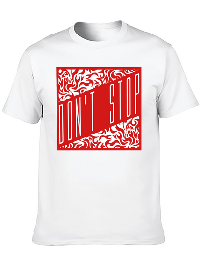 Dont Stop Graphic T-Shirt