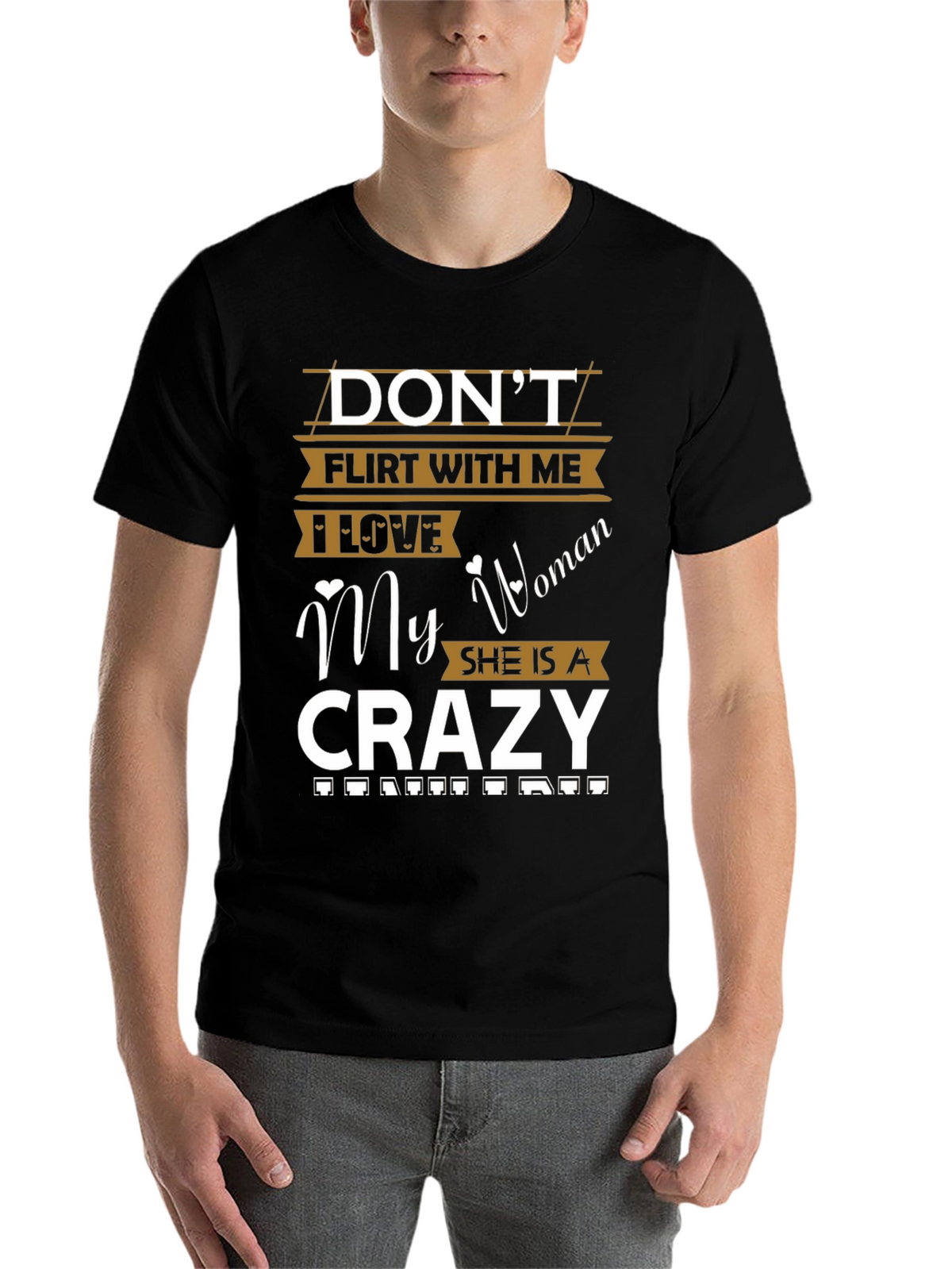 Dont Flirt With Me Crazy Woman T-Shirt
