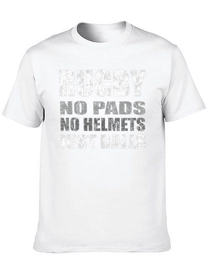Rugby No Pads No Helmet Just Balls T-Shirt