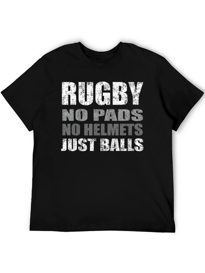 Rugby No Pads No Helmet Just Balls T-Shirt