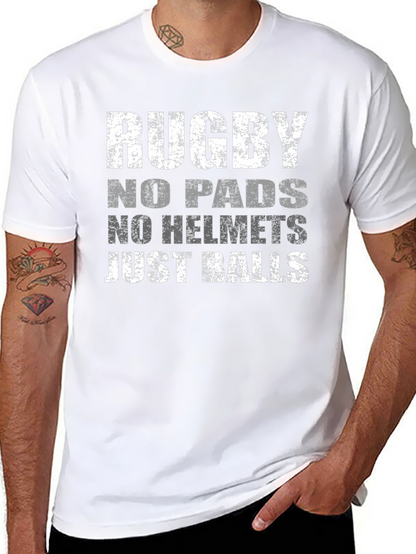 Rugby No Pads No Helmet Just Balls T-Shirt