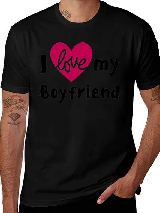 I Love My Boyfriend Graphic Tee - Black Cotton Casual T-Shirt