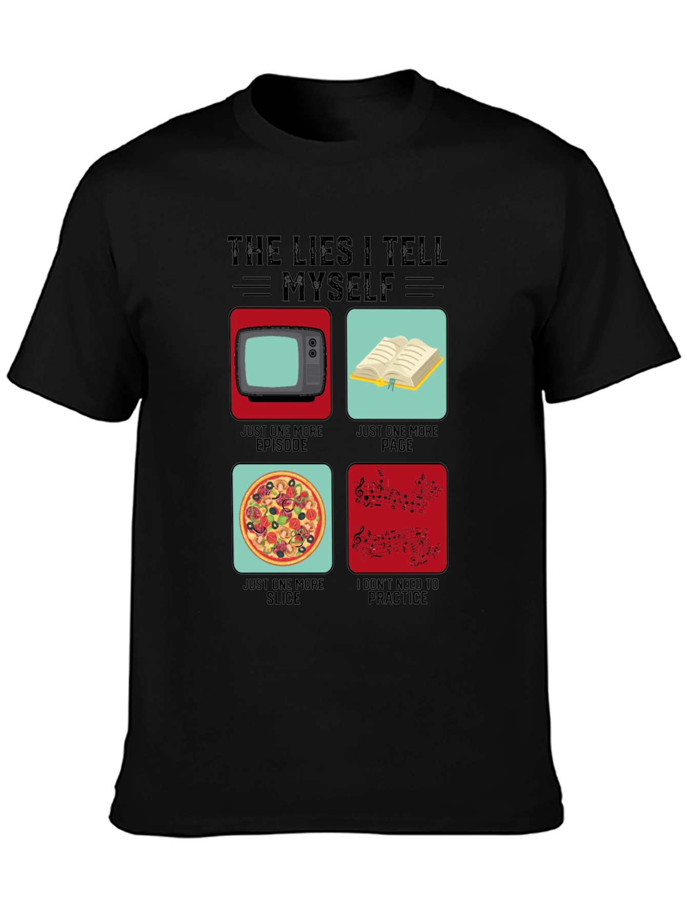 Funny The Lies I Tell Myself Graphic T-Shirt