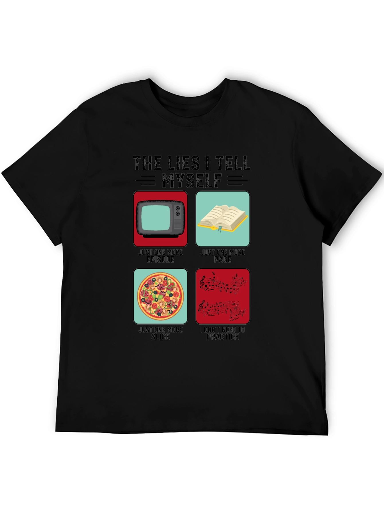 Funny The Lies I Tell Myself Graphic T-Shirt