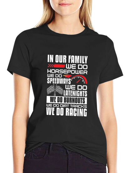 Racing Family T-Shirt: Horsepower Speedway Burnout Racing
