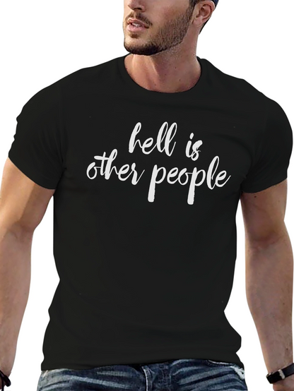 Hell is Other People Graphic T-Shirt
