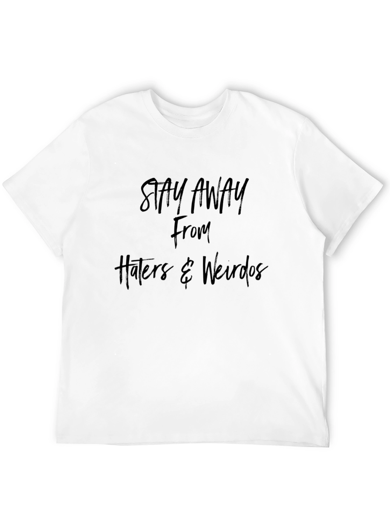 Stay Away T-Shirt