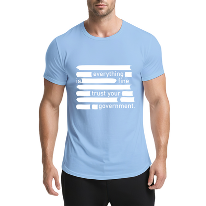 Everything Is Fine Censored Text Satire T-Shirt