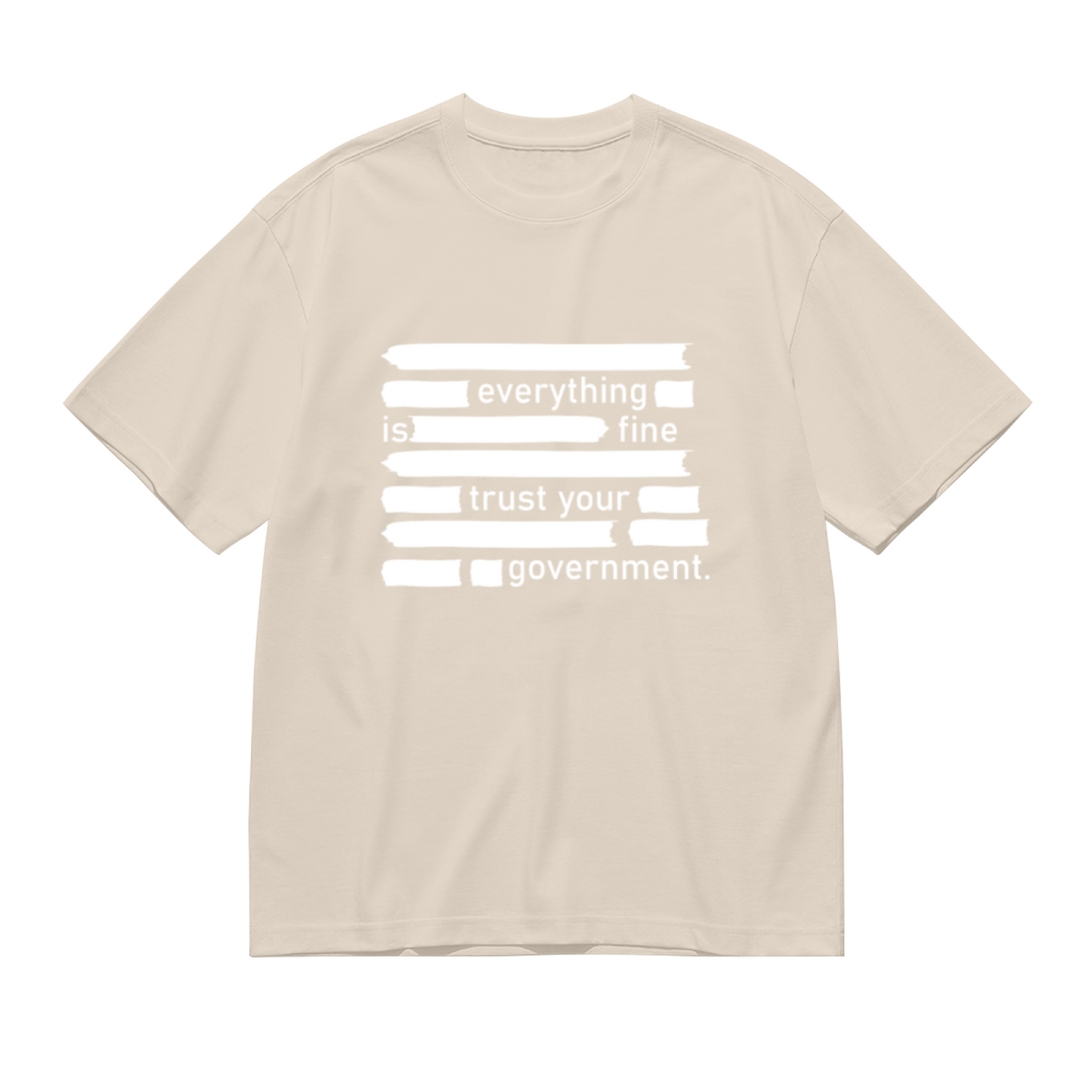 Everything Is Fine Censored Text Satire T-Shirt