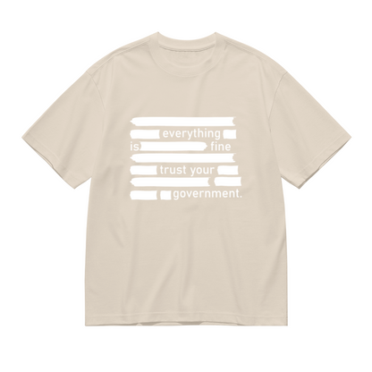 Everything Is Fine Censored Text Satire T-Shirt