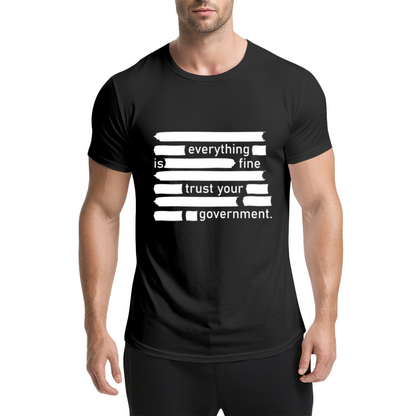 Everything Is Fine Censored Text Satire T-Shirt