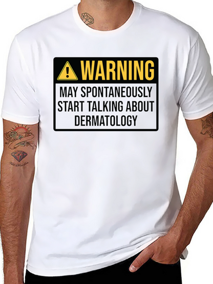 Warning Dermatology Black Graphic T-Shirt