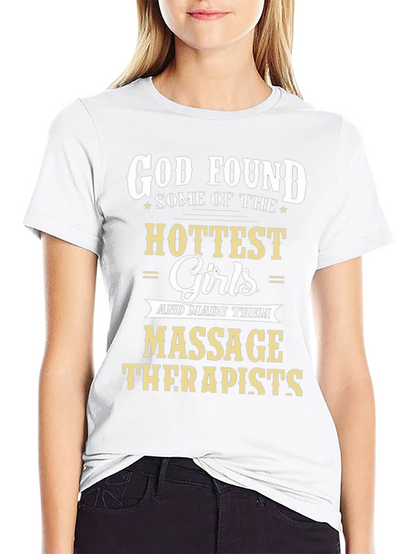 God Found Massage Therapists Graphic T-Shirt