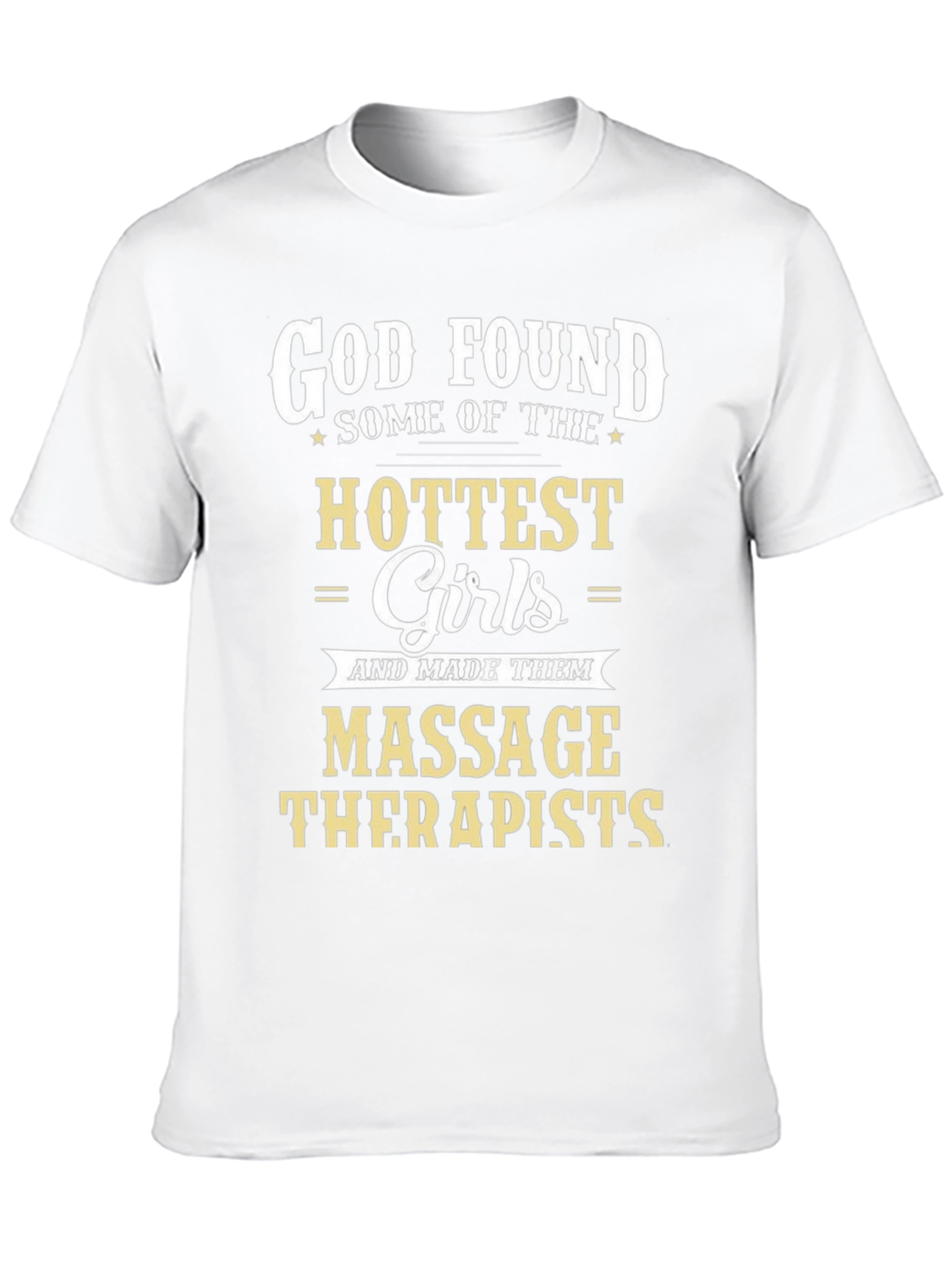 God Found Massage Therapists Graphic T-Shirt