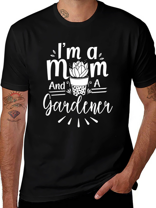 Im A Mom And A Gardener Black T-Shirt