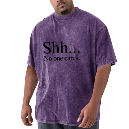 Shh... No One Cares Black Minimal Text