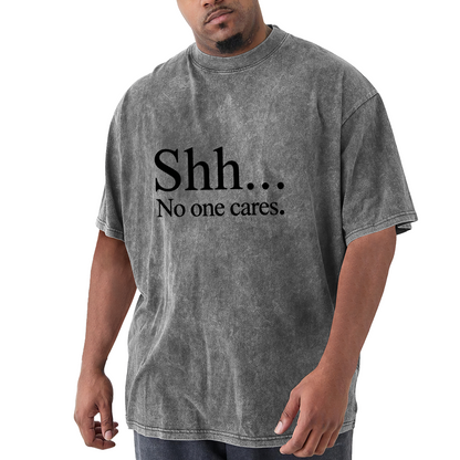 Shh... No One Cares Black Minimal Text