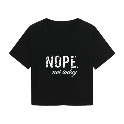 NOPE Not Today Vintage Distressed Black Crop Top ¨C Sassy Anti-Mood Statement Women Tee