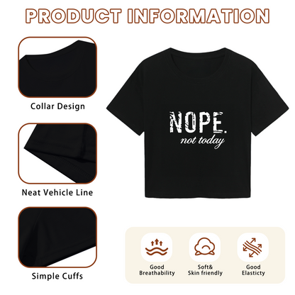 NOPE Not Today Vintage Distressed Black Crop Top ¨C Sassy Anti-Mood Statement Women Tee