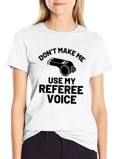 Referee Voice T-Shirt: Funny Sports Fan Tee