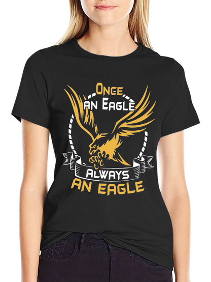 Once An Eagle Always An Eagle T-Shirt