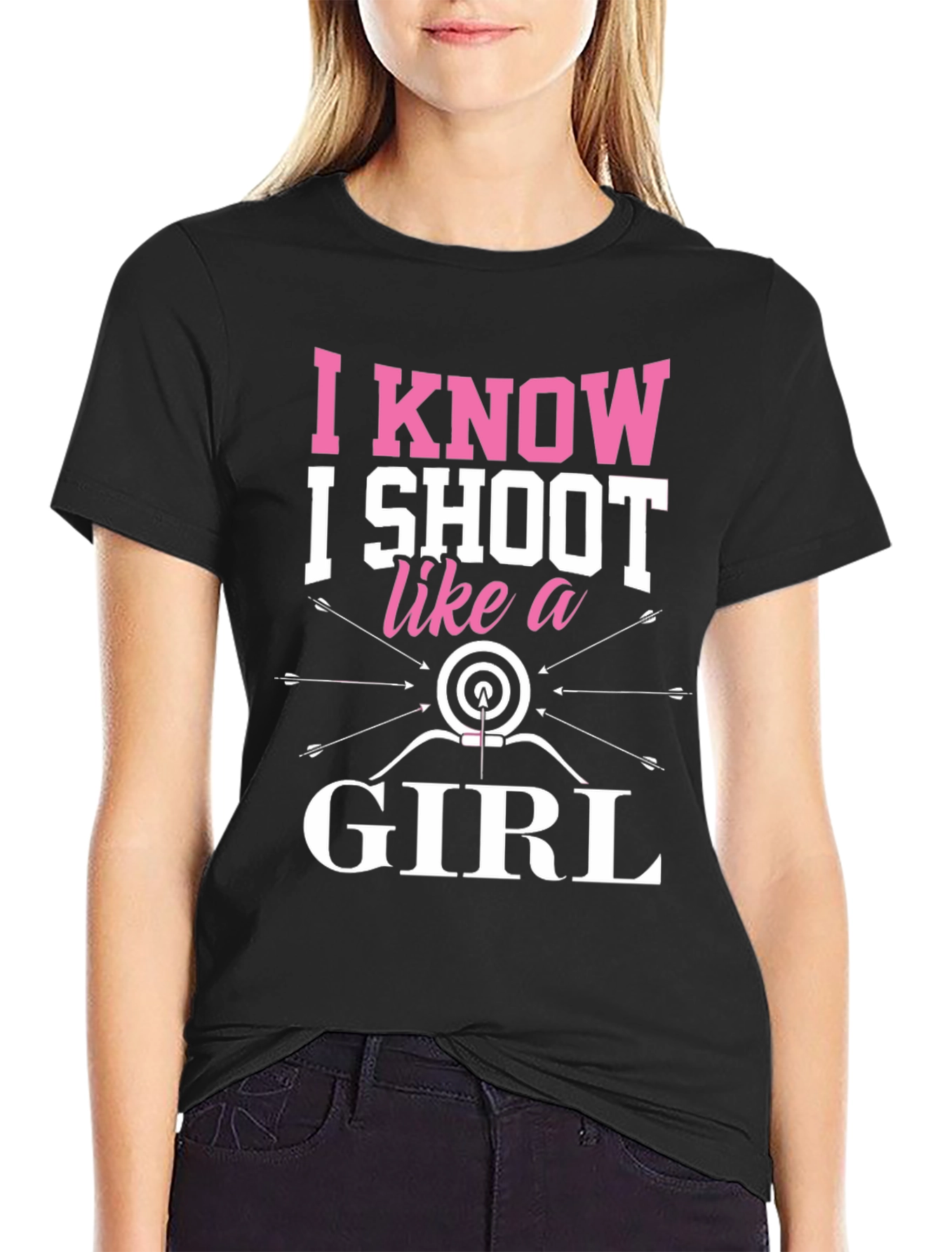 I Know I Shoot Like a Girl Archery T-Shirt