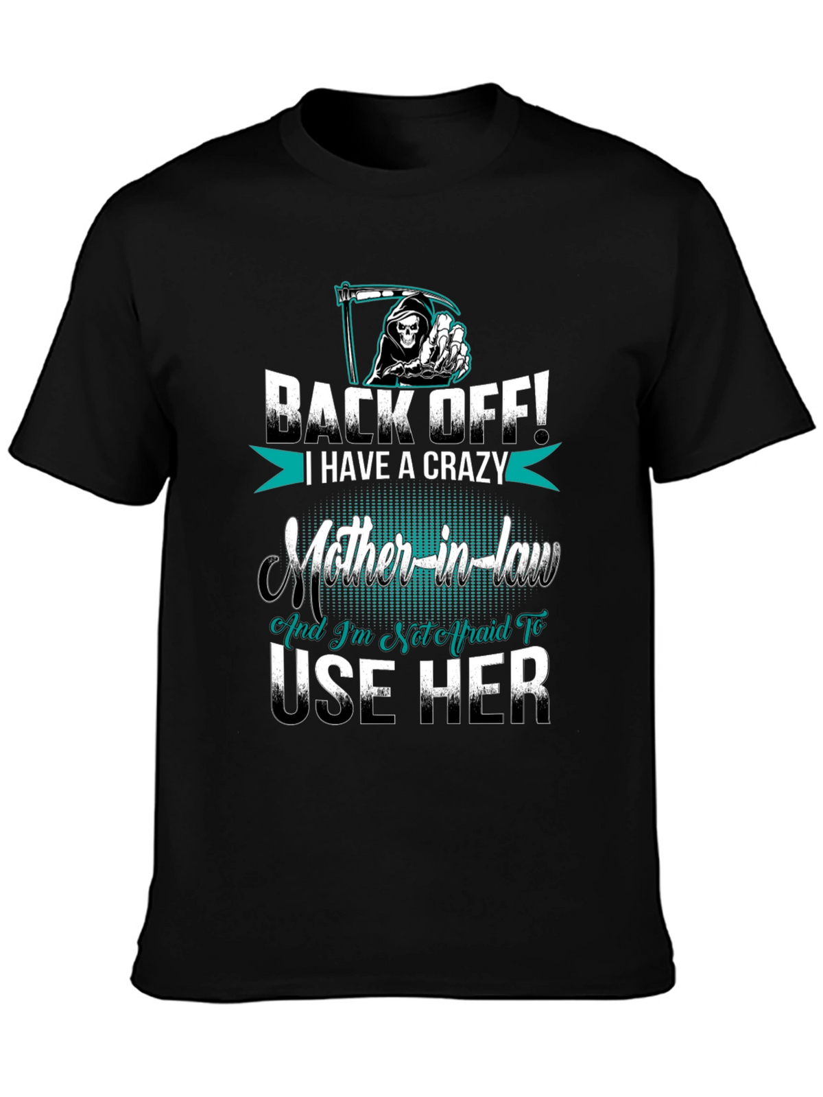 Crazy Mother-in-Law T-Shirt