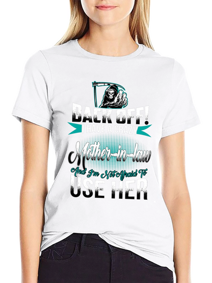 Crazy Mother-in-Law T-Shirt