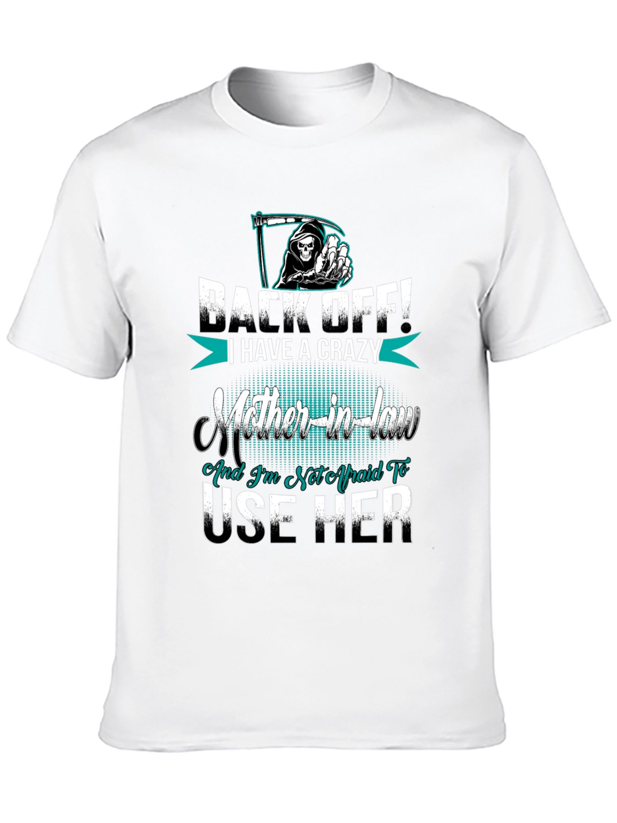 Crazy Mother-in-Law T-Shirt