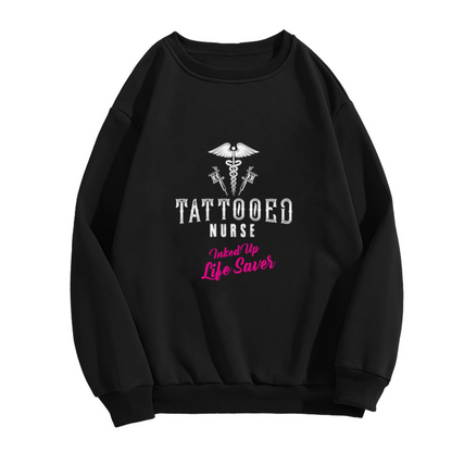 Tattooed Nurse Inked Up Life Saver Medical Crewneck Sweatshirt