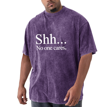Shh... No One Cares White Simple Text