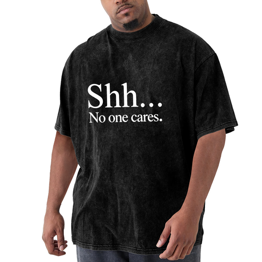 Shh... No One Cares White Simple Text
