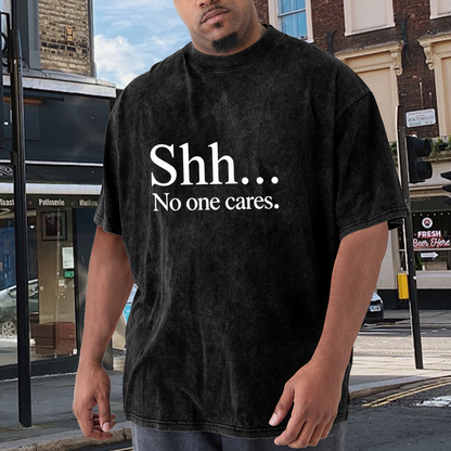 Shh... No One Cares White Simple Text
