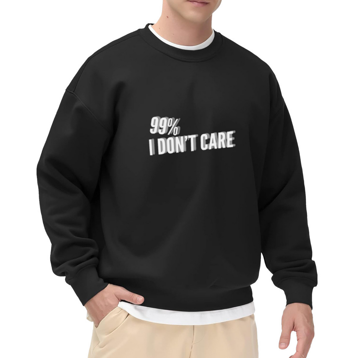 99% I DON¡¯T CARE Sassy Attitude Text Sweatshirt