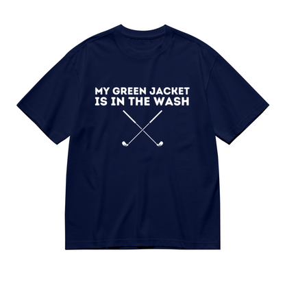 My Green Jacket Is In The Wash Funny Golf Graphic Navy Tee