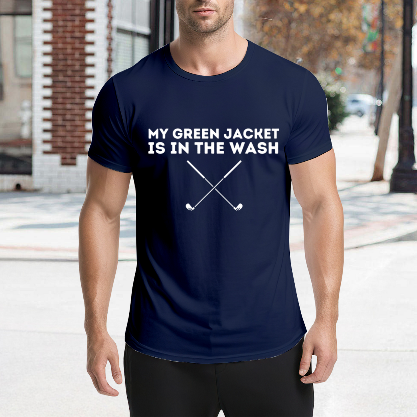 My Green Jacket Is In The Wash Funny Golf Graphic Navy Tee