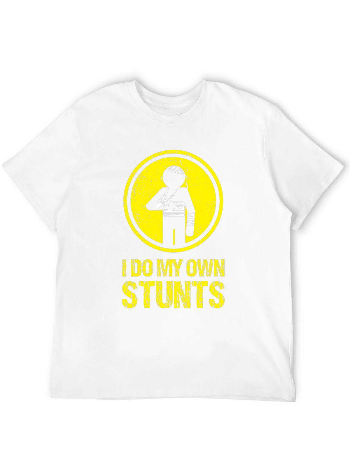 I Do My Own Stunts T-Shirt