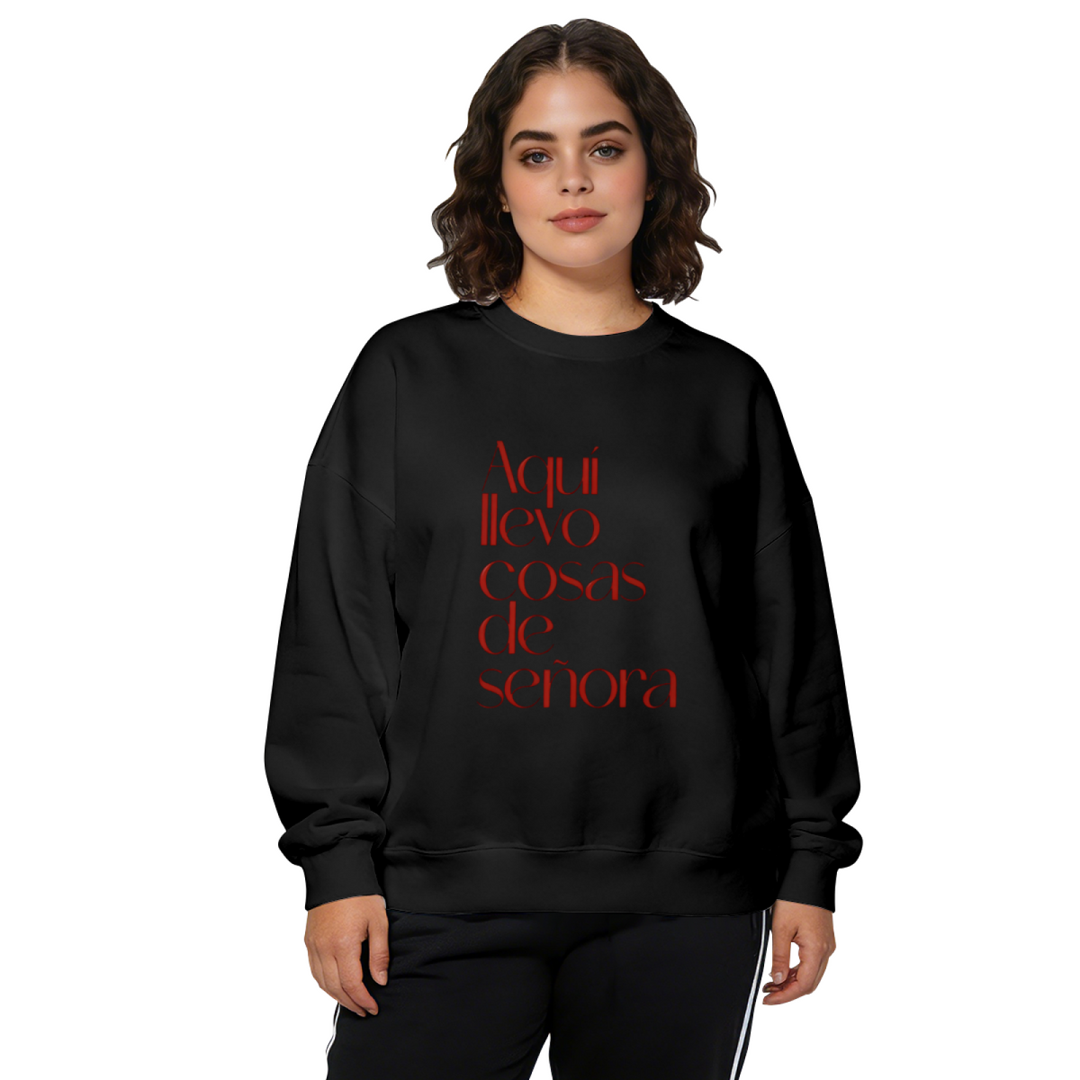 Aqu¨ª Llevo Cosas De Se?ora Statement Crewneck Sweatshirt